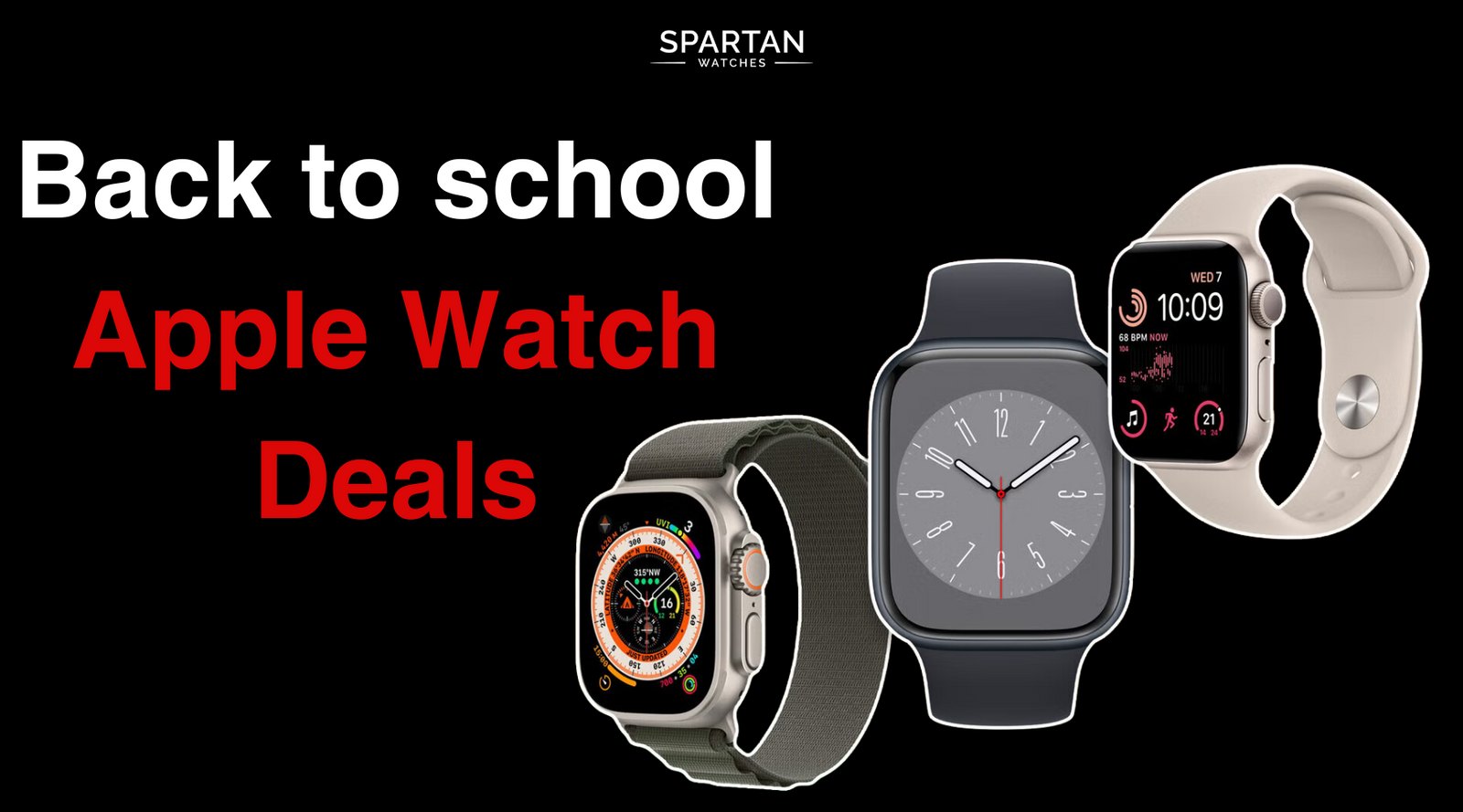 Best Apple Watch Deals for Back to School Save Big on Apple s Latest Spartan Watches